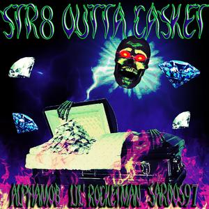 STR8 OUTTA CASKET