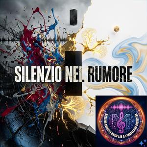 Silenzio nel rumore