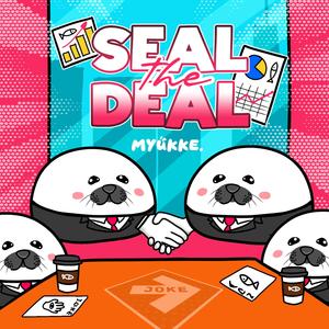 Seal the Deal