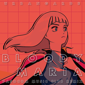 傷だらけのマリア (パソコン音楽クラブ REMIX)