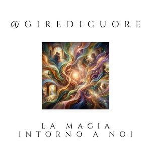 La Magia Intorno A Noi
