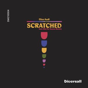 Scratched (Ella De Vuono Remix)