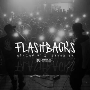 Flashbacks (feat. Danny BR)