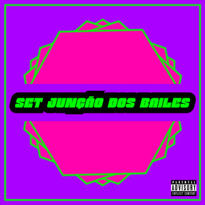 Set Junção dos Bailes