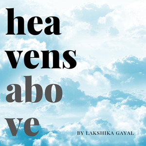Lakshika Gayal - Heavens Above