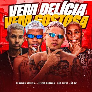 Vem Delícia Vem Gostosa