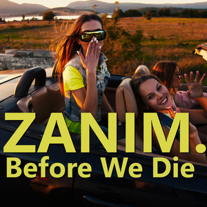 Zanim... (Before We Die)