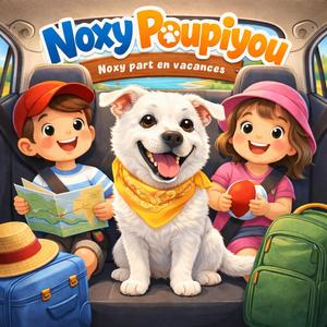 Noxy part en vacances