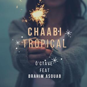 Chaabi Tropical (feat. Brahim Asouab)