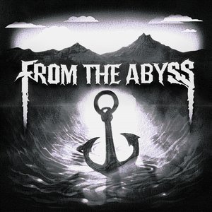 From the Abyss