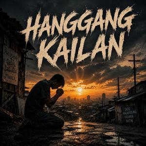 HANGGANG KAILAN
