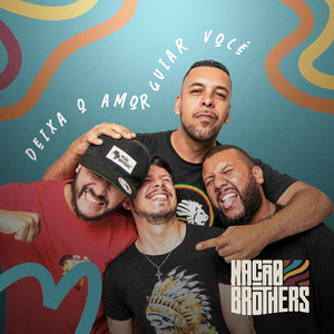 Deixa O Amor Guiar Você