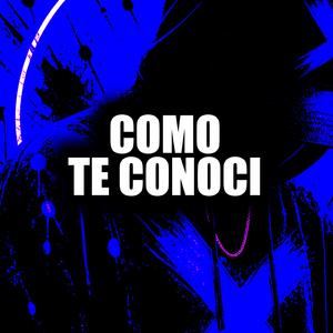 Como te conoci
