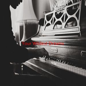 Your Wildest Dreams (Tribute version originally performed by The Moody Blues)