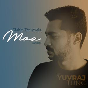 Rabb Ton Pehla Maa Unplugged (Unplugged)