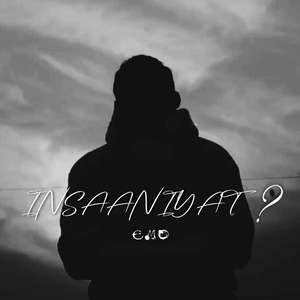 INSAANIYAT ?