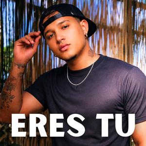 Eres Tu