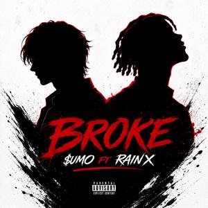 BROKE! (feat. $umo)