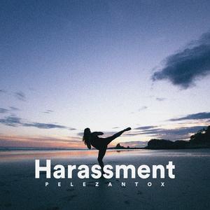 Harassment