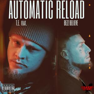 Automatic Reload (feat. Bezz Believe)