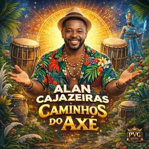 Caminhos Do Axé (feat. Alan Cajazeiras)