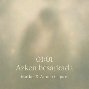 01:00 Azken Besarkada