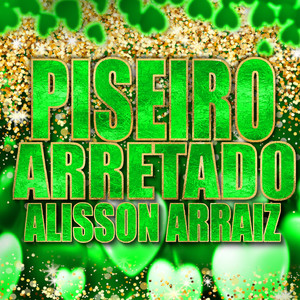 Piseiro Arretado