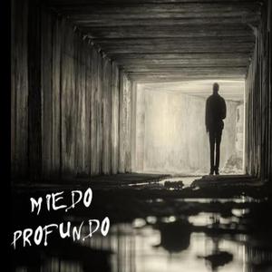 Miedo profundo