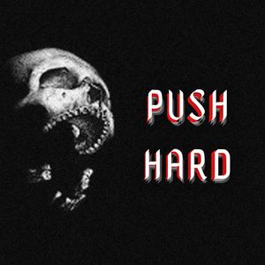 Push Hard