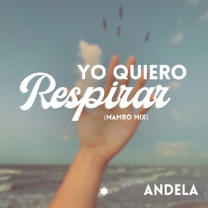 Yo Quiero Respirar (Mambo Mix - Extended)