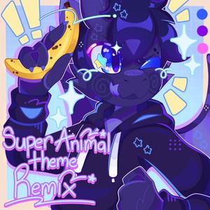 Super Animal Theme (sushi wyvern Remix)