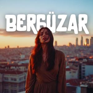 Bergüzar(70's Psychedelic Anatolian Rock)
