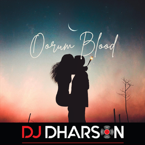 Oorum Blood - Refix