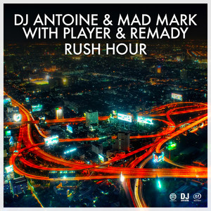 Rush Hour (DJ Antoine vs Mad Mark Remix)