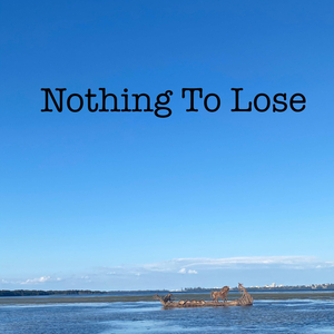 Nothing To Lose