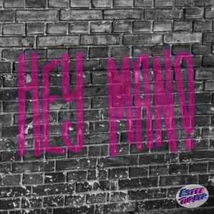 Hey Man!