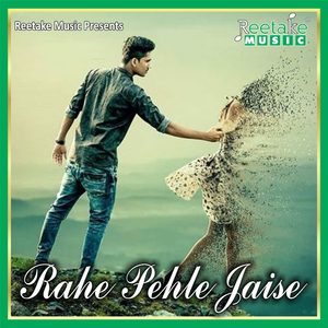 RAHE PEHLE JAISE
