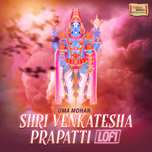 Shri Venkatesha Prapatti (LoFi)