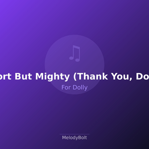 Short But Mighty (Thank You, Dolly)