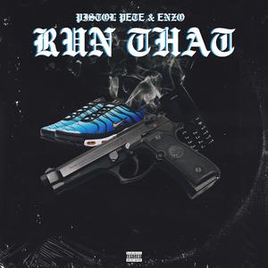 Run That