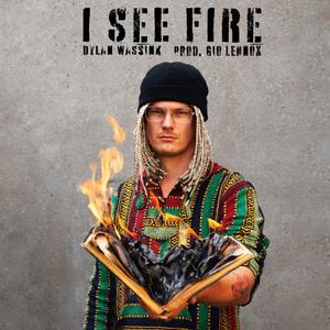 I See Fire (feat. Gio Lennox)