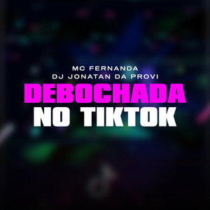 Debochada no Tik Tok