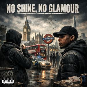 No Shine, No Glamour