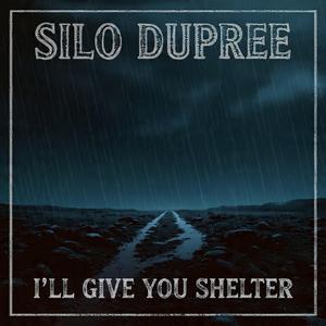 I'll Give You Shelter