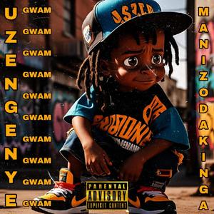 UZE NGENYE (GWAM) (feat. eMvicGODly)