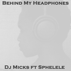 Behind My Headphones (Afro Mix)