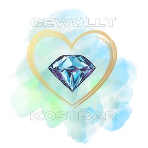 1a) GEWOLLT, KOSTBAR 1.Petr. 2,9