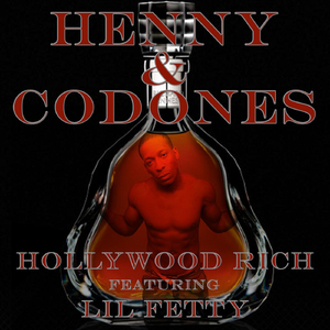 Henny & Codones (feat. Lil Fetty)
