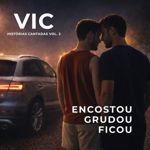 ENCOSTOU GRUDOU FICOU (FAIXA BÔNUS VIC HISTÓRIAS CANTADAS VOL. 2)