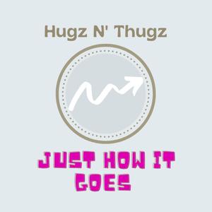 Just How It Goes (feat. the Yeti)